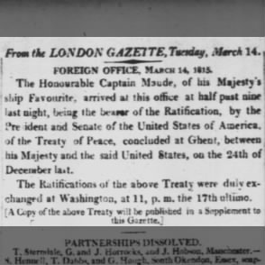 Britain receives word of ratification of Treaty of Ghent by US