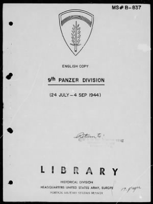 Thumbnail for Chapter 3 - B Series Manuscripts > B-837, 9th Panzer Division (24 Jul.-4 Sep. 1944