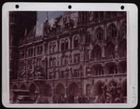 Munich, Birthplace Of The Nazi Party.  The Munich City Hall Which Now Houses The Allied Military Government Was Built By Kaiser Wilhelm In 1910.  In The Foreground Is An American Jeep With Gi'S Photographing The Town. - Page 3