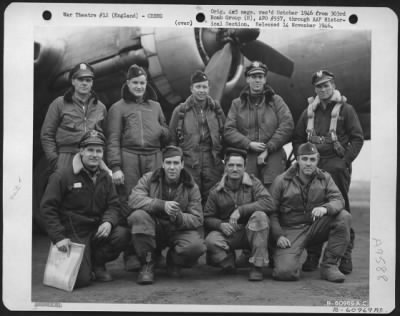 Consolidated > Lead Crew On Bombing Mission To Langendreer, Germany, Beside The Boeing B-17 Flying Fortress.  427Th Bomb Squadron, 303Rd Bomb Group.  England, 7 March 1945.