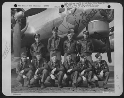 Consolidated > Lt. Cumpner And Crew Of The 358Th Bomb Squadron, 303Rd Bomb Group, Beside  A Boeing B-17 "Flying Fortress" 'The Floose'.  England, 11 May 1944.