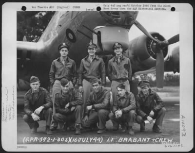 Consolidated > Lt. Brabant And Crew Of The 359Th Bomb Squadron, 303Rd Bomb Group Based In England, Pose In Front Of A Boeing B-17 "Flying Fortress" 'The 8 Ball'.  16 July 1944.