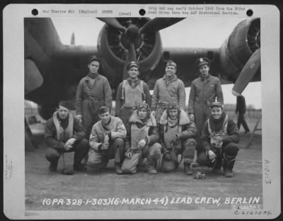 Consolidated > Lead Crew Of Bombing Mission To Berlin, Germany Pose Beside A Boeing B-17 "Flying Fortress".  359Th Bomb Squadron, 303Rd Bomb Group, England.  6 March 1944.