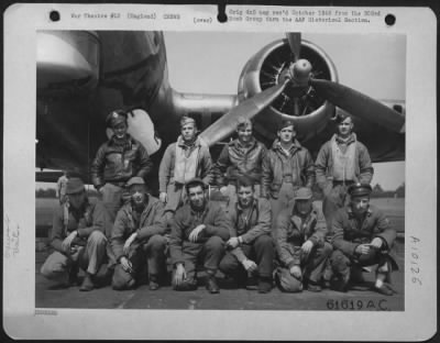 Consolidated > Lead Crew Of Bombing Mission To Mannheim, Germany, In Front Of A Boeing B-17 Flying Fortress.  359Th Bomb Squadron, 303Rd Bomb Group, England.  27 May 1944.