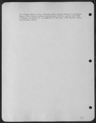 Thumbnail for Consolidated > Lt. Clinton Owen Of Alva, Oklahoma Tells Captain Shapiro Of Brooklyn, Massa., 87Th Fighter Squadron Intelligence Officer, How He Shot Down 2 Fw-190'S And Points To The Location On The Map.  79Th Fighter Group, Capodichino, Italy.