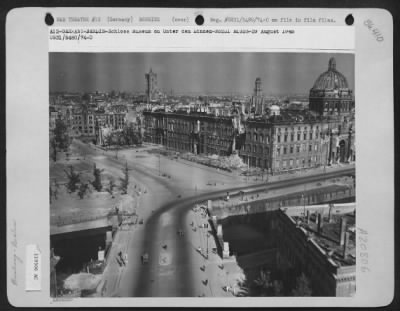 Consolidated > Bomb Damage -- Berlin Germany -- 29 August 1945.  Schloss Museum On Unter Den Linden 29 Aug 1945. N5231