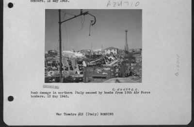 Thumbnail for Consolidated > Bomb Damage In Northern Italy Caused By Bombs From 15Th Af Bombers.  12 May 1945.