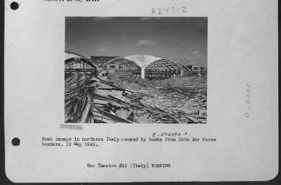 Thumbnail for Consolidated > Bomb Damage In Northern Italy Caused By Bombs From 15Th Af Bombers.  12 May 1945.