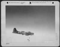 With Bomb Bay Doors Open, A Boeing B-17 "Flying Fortress" Of The 91St Bomb Group Approaches The Bomb Run Over The Target Somewhere In Europe.  5 August 1944. - Page 3