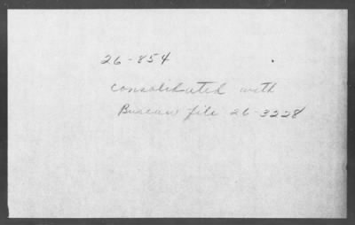 Bureau Section Files, 1909-21 > [Blank] (#26854)