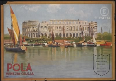 Thumbnail for Travel Posters > Pola. Venezia Giulia