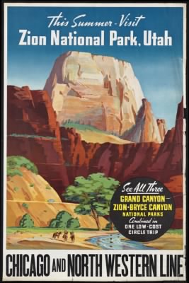 Travel Posters > This summer - visit Zion National Park, Utah. Chicago and North Western Line
