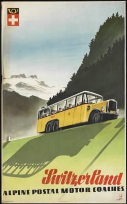 Thumbnail for Travel Posters > Switzerland. Alpine postal motor coaches