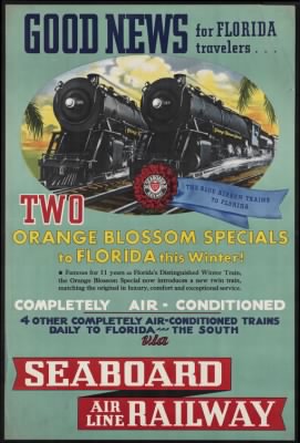 Thumbnail for Travel Posters > Good news for Florida travelers... Two orange blossom specials to Florida this winter!