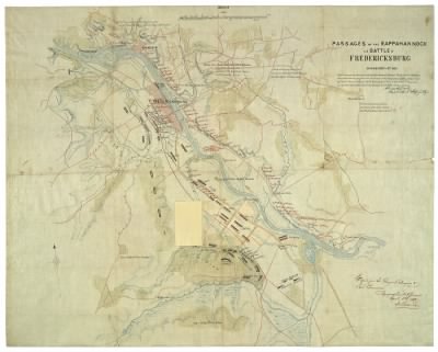 Fredericksburg, Battle of > Passages of the Rappahannock and Battle of Fredericksburg, December 10th to 16th, 1862 : copied from the original belonging to Gen'l. Burnside / Topographical Bureau, April 8th, 1863 ; [signed] D. Callahan.