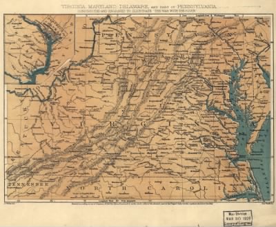 Delaware, Maryland, Pennsylvania, Virginia > Virginia, Maryland, Delaware, and part of Pennsylvania. Constructed and engraved to illustrate "The war with the South." J. Wells, del. Rae Smith Sc.