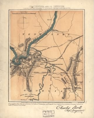 Chattanooga, Battle of > Chattanooga and its defences, constructed and engraved to illustrate "The war with the South." [Compiled by Charles Sholl] Engd. by Rae Smith. c1865.