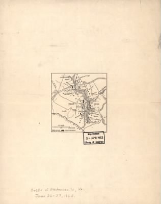 Beaver Dam Creek, Battle of > [Plan of the battle of Mechanicsville, June 26, 1862].