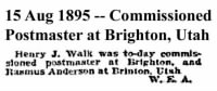 1895 FH-HJW Henry Joseph Walk Commissioned Postmaster of Brighton, Utah.jpg