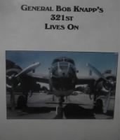 The General's BOOK "General Bob Knapp's 321st Lives On"