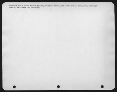 General > Southwest End Of Ikateq Weather Station, Greenland, Showing Radiosonde Antenna, Anemometer, Instrument Sheltor, Rain Gauge, And Theodolite,