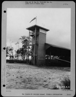 General > Control Tower At Atkinson Field, British Guiana.  20 May 1942.