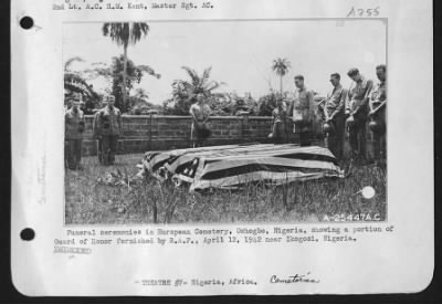 Thumbnail for General > Funeral ceremonies in European Cemetery, Oshogbo, Nigeria, showing a portion of Guard of Honor furtnished by R.A.F., April 12, 1942 near Ikogosi, Nigeria.