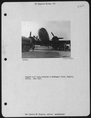 Thumbnail for General > Douglas C-47 Being Refueled At Maiduguri Field, Nigeria, Africa.  June 1943.