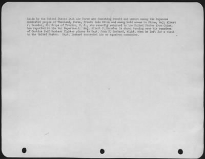 Fighter > Raids by the United States 14th Air force are fomenting revolt and unrest among the Japanese dominated people of Thailand, Burm, French Indo China and enemy held areas in China, Maj. Albert J. Baumler, Air Corps of Trenton, N.J., who recently