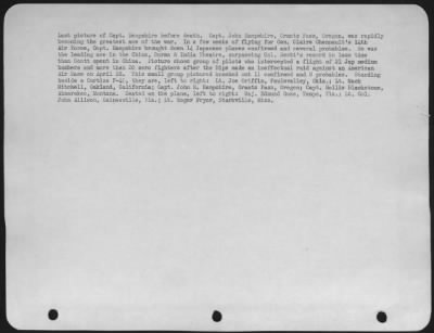 Fighter > Last picture of Capt. Hampshire before death. Capt. John Hampshire, Grants Pass, Oregon, was rapidly becoming the greatest ace of the war. In a few weeks of flying for Gen. Claire Chennault's 14th Air force, Capt. Hampshire brought down 14 Japanese