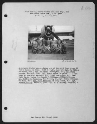 General > An Advance Echelon Engine Change Crew Of The 468Th Bomb Group, Xx Bomber Command In China.  Left To Right, Back Row: Sgt. Roy Wilson, New Haven, Conn.; Cpl. Don Clark, Huntington, Ind.; Cpl. Wally Crochet, Hartford, Conn.; Cpl. Edward Byrne, La Salle, Ill