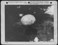 Atom Bomb Burst Over Nagasaki, Japan On 9 August 1945.  Two Planes Of The 509Th Composite Group, Part Of The 313Th Wing Of The 20Th Air Force, Participated In This Mission; One To Carry The Bomb, The Other To Act As Escort. - Page 3