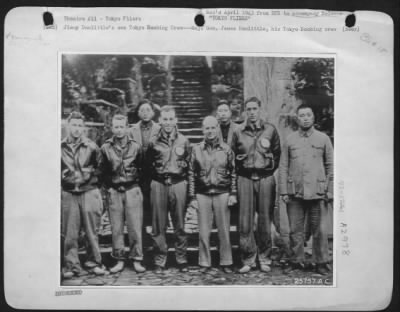 General > Jimmy Doolittle's own Tokyo Bombing Crew---Maj. Gen. James Doolittle, his Tokyo Bombing crew and some Chinese friends are pictured in China after the U.S. Airmen bailed out ofllowing the Doolittle Air Raid on Japan, April 18, 1942. Left to Right: