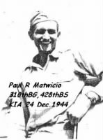 Lt Paul R Matwicio, KIA 24 Dec.1944