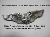 310thBG, 381st BS, T/Sgt Francis Dittmar was KIA 9 Sept. 1943
