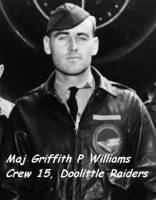 Maj. Griffith Williams, CREW 15 Doolittle Raiders, 319thBG (B-26's) shot-down POW