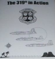 The BOOK "319th In Action" This 3rd Printing has additional info and now available, read description below (2012)
