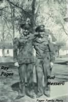 ARMY Infantry, L) Ray Fagen and friend R) "Bud" Messerli
