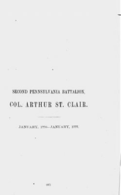 Thumbnail for Volume X > Second Pennsylvania Battalion, Col. Arthur St. Clair. January 1776-January, 1777.