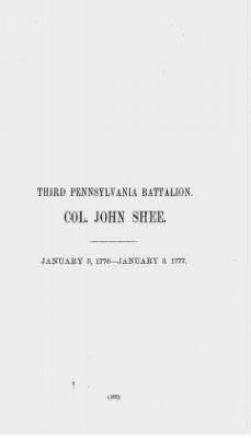 Volume X > Third Pennsylvania Battalion. Col. John Shee. January 5, 1776-January 3, 1777.