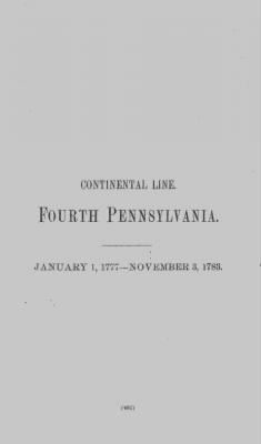 Volume X > Continental Line. Fourth Pennsylvania. January 1, 1777-November 3, 1783.