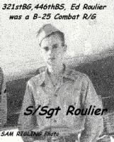 321stBG,446thBS, Ed Roulier, a B-25 Radio/Gunner /MTO
