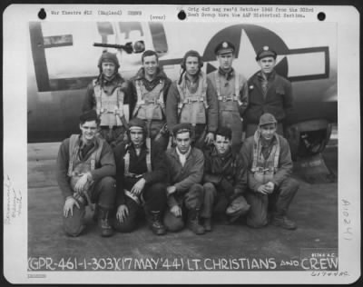 General > Lt. Christians And Crew Of The 303Rd Bomb Group Beside A Boeing B-17, England.  17 May 1944.