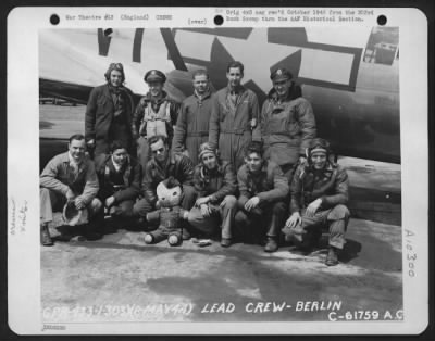 Thumbnail for General > Lead Crew On Bombing Mission To Berlin, Germany, Beside A Boeing B-17 "Flying Fortress".  303Rd Bomb Group, England 8 May 1944.