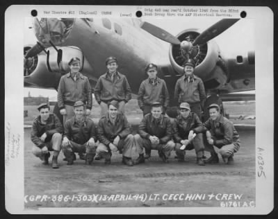 General > Lt. A.J. Cecchini And Crew Of The 303Rd Bomb Group Beside A Boeing B-17 "Flying Fortress".  England 13 April 1944.