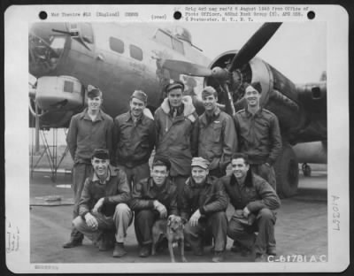 General > Lt. Ford And Crew Of The 452Nd Bomb Gp Beside A Boeing B-17 "Flying Fortress".  England, 17 February 1945.