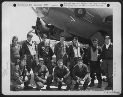 General > Lead Crew On Bombing Mission To Bremen, Germany Pose In Front Of The Boeing B-17 "Flying Fortress".  303Rd Bomb Group, England.  13 June 1943.