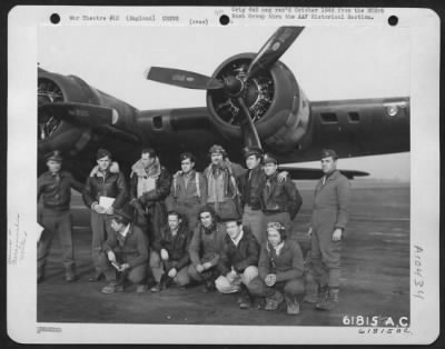 General > Brigadier General Robert Travis With Lead Crew On A Bombing Mission To Bremen, Germany, Pose In Front Of The Boeing B-17 Flying Fortress.  303Rd Bomb Group, England.  26 November 1943.