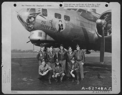 General > Lt. E.M. Smoley And Crew Of The 322Nd Bomb Sq., 91St Bomb Group, 8Th Air Force, In Front Of A Boeing B-17 "Flying Fortress" 'Oh Happy Day'.  England.