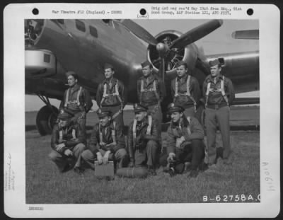 General > Lt. H.W. Supchak And Crew Of The 323Rd Bomb Sq., 91St Bomb Group, 8Th Air Force, In Front Of A Boeing B-17 Flying Fortress.   England.